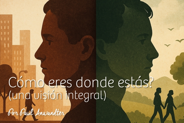 C&oacute;mo eres donde est&aacute;s? (una visi&oacute;n integral)