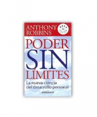 Poder sin Límites. La nueva ciencia del desarrollo personal.